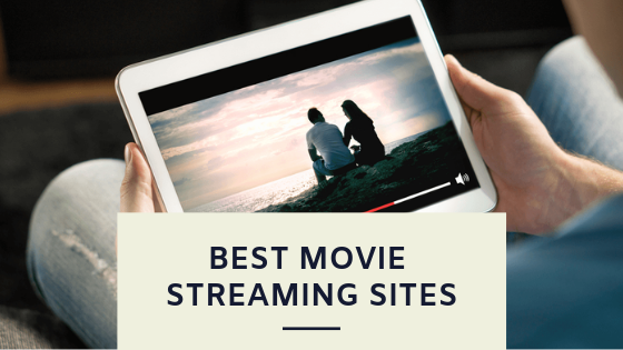 Best Movie Streaming Sites