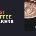 Best Coffee Makers