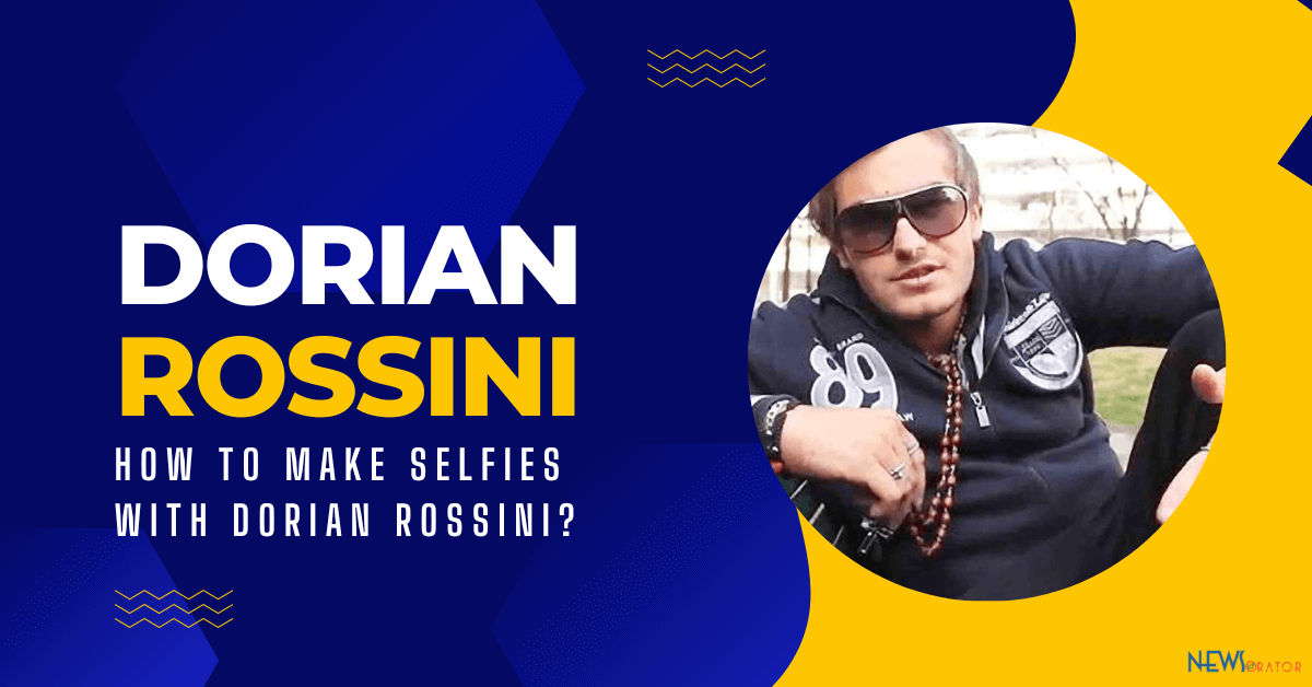 How to Make Selfies with Dorian Rossini