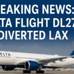 Delta Flight DL275 Diverted LAX